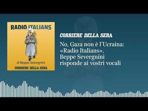 No, Gaza non è l’Ucraina: «Radio Italians», Beppe Severgnini risponde ai vostri vocali