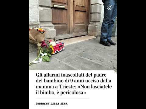 Gli allarmi inascoltati del padre del bambino di 9 anni ucciso dalla mamma a Trieste #shorts #news