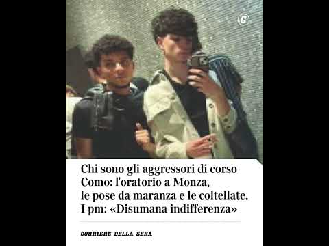 Chi sono gli aggressori di Corso Como: l’oratorio a Monza, le pose da maranza e le coltellate