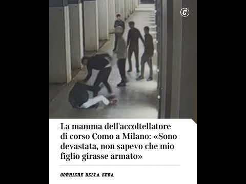 Mamma dell’accoltellatore di Corso Como a Milano: «Devastata, non sapevo mio figlio girasse armato»