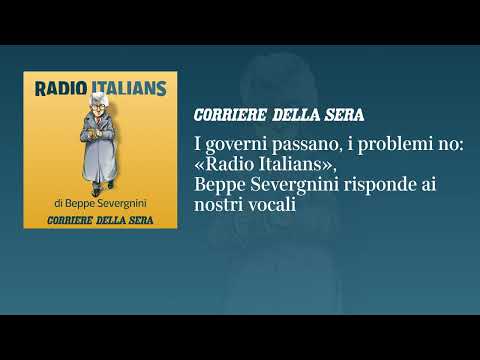 I governi passano, i problemi no: «Radio Italians», Beppe Severgnini risponde ai vostri vocali
