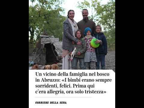 Un vicino della famiglia nel bosco in Abruzzo: «I bimbi erano sempre sorridenti, felici» #shorts