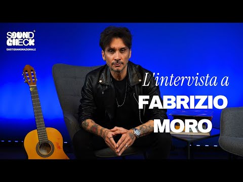 Soundcheck | L’intervista a Fabrizio Moro
