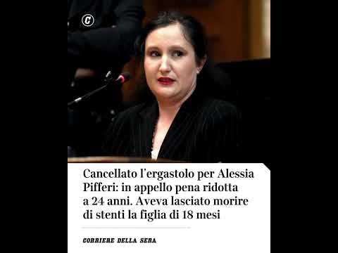 Cancellato l’ergastolo per Alessia Pifferi. Aveva lasciato morire di stenti la figlia di 18 mesi