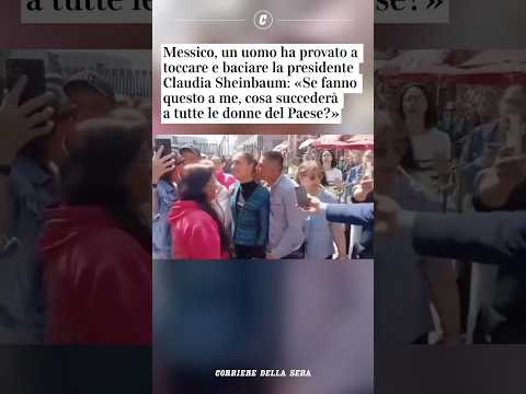 Messico, un uomo ha provato a toccare e baciare la presidente Claudia Sheinbaum #shorts #news
