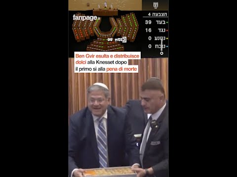 Ben Gvir esulta e distribuisce dolci alla Knesset dopo il primo sì alla pena di morte
