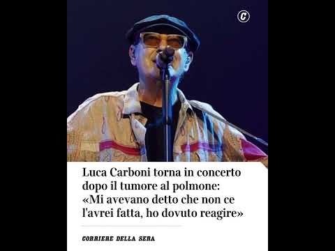 Luca Carboni torna in concerto dopo il tumore al polmone: «Mi dicevano che non ce l’avrei fatta»