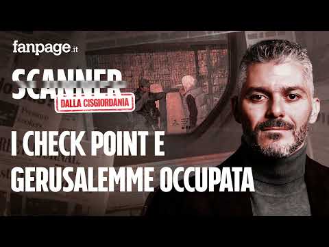 La Cisgiordania occupata e Gerusalemme Est in crisi: racconto sul campo di Scanner