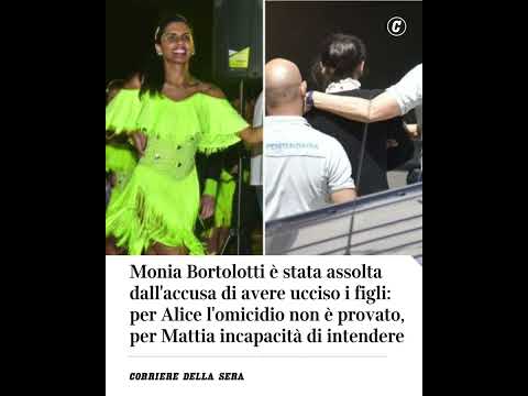 Monia Bortolotti assolta: per un figlio omicidio non provato, per l’altro incapacità di intendere