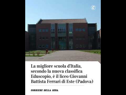 La migliore scuola d’Italia, secondo la classifica Eduscopio, è il liceo Ferrari di Este (Padova)