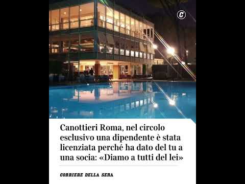 Canottieri Roma, nel circolo esclusivo una dipendente licenziata per aver dato del tu a una socia