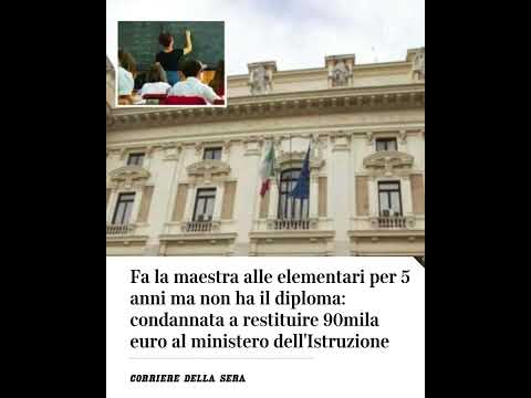 Fa la maestra alle elementari per 5 anni ma non ha il diploma: condannata a risarcire il Ministero