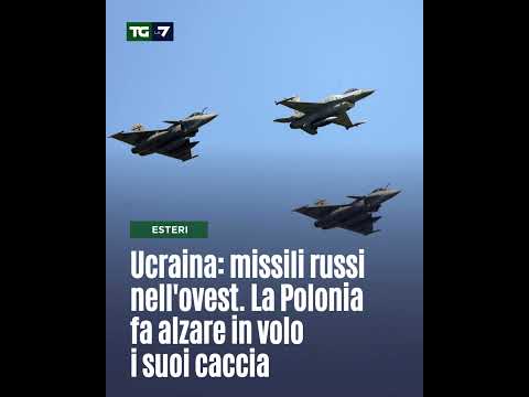 Ucraina: missili russi nell’ovest. La Polonia fa alzare in volo i suoi caccia
