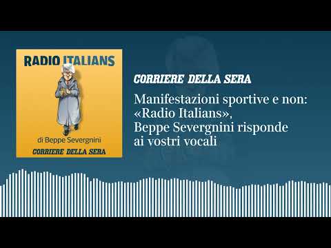 Manifestazioni sportive e non: «Radio Italians», Beppe Severgnini risponde ai vostri vocali