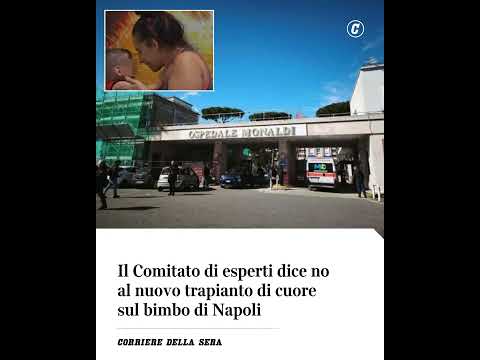 Il comitato di esperti dice no al nuovo trapianto di cuore sul bimbo di Napoli #shorts #news