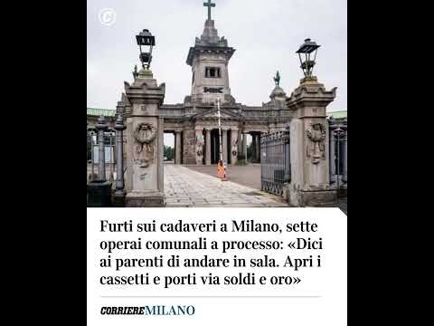 Furti sui cadaveri a Milano, sette operai comunali a processo #shorts #news
