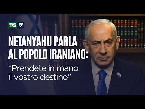 Netanyahu si rivolge al popolo iraniano: “Prendete in mano il vostro destino”