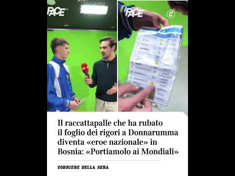 Il raccattapalle che ha rubato il foglio dei rigori a Donnarumma diventa eroe nazionale in Bosnia