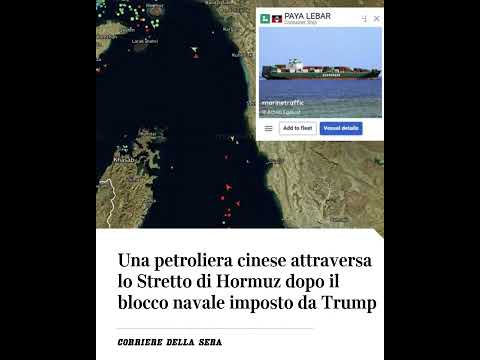 Una petroliera cinese attraversa lo Stretto di Hormuz dopo il blocco navale imposto da Trump