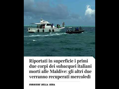 Riportati in superficie i primi due corpi dei sub italiani morti alle Maldive