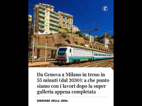 Genova-Milano in treno in 55 minuti dal 2030: a che punto sono i lavori