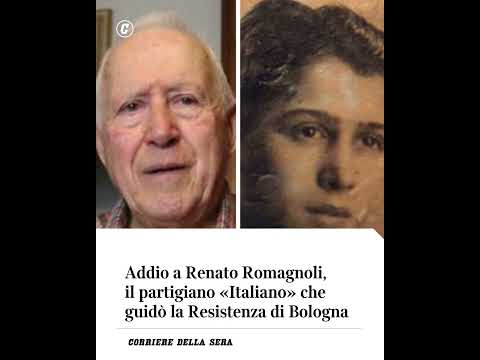 Addio a Renato Romagnoli, il partigiano “Italiano” che guidò la Resistenza di Bologna