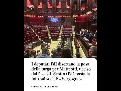 I deputati FdI disertano la posa della targa per Matteotti, ucciso dai fascisti