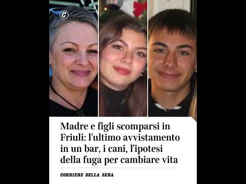 Madre e figli scomparsi in Friuli: l’ultimo avvistamento in un bar, ipotesi fuga per cambiare vita