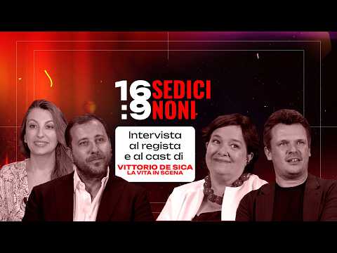 SediciNoni – Intervista al regista di “Vittorio De Sica – La vita in scena”