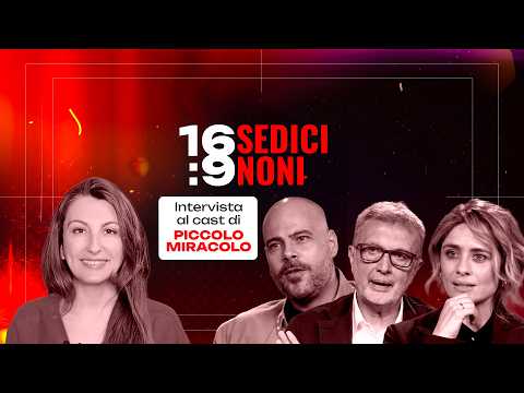 SEDICINONI (16:9) | Intervista al cast di “Piccolo Miracolo”