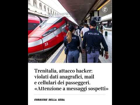 Trenitalia, attacco hacker: violati dati anagrafici, mail e cellulari dei passeggeri