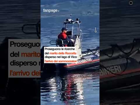 Proseguono le ricerche del marito della Roccella disperso nel lago di Vico