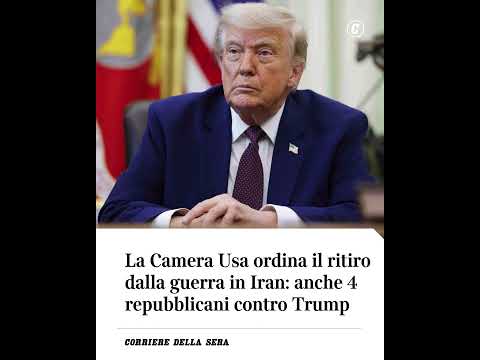 La Camera Usa ordina il ritiro dalla guerra in Iran: anche 4 repubblicani contro Trump