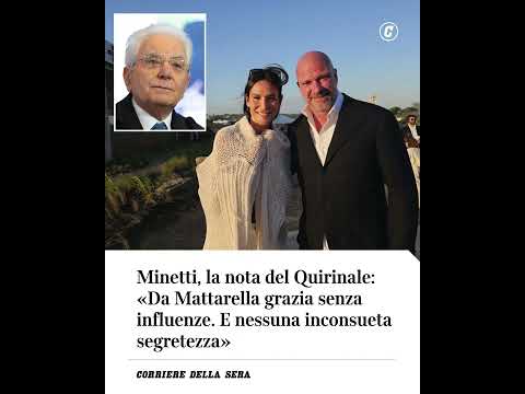 Minetti, la nota del Quirinale: “Da Mattarella grazia senza influenze. E nessuna segretezza”