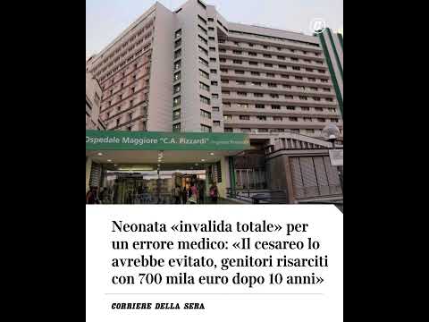 Neonata invalida totale per errore medico: genitori risarciti con 700 mila euro dopo 10 anni