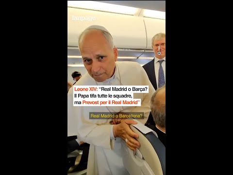 Leone XIV: “Il Papa tifa per tutte le squadre, ma Prevost per il Real Madrid”