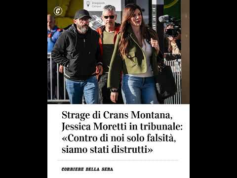 Strage di Crans Montana, Jessica Moretti in tribunale: “Contro di noi solo falsità”