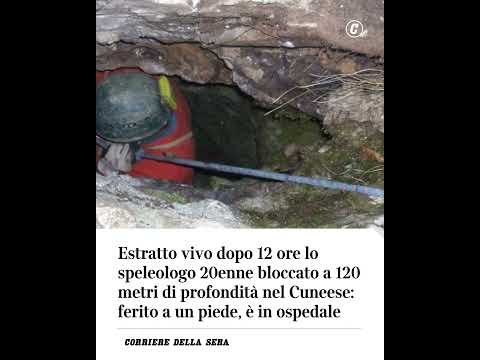 Estratto vivo dopo 12 ore lo speleologo bloccato a 120 metri di profondità nel Cuneese