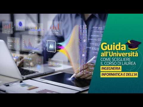 INGEGNERIA INFORMATICA: per trasformare le idee in progetti realizzabili | GUIDA ALL’UNIVERSITÀ
