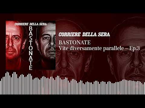 BASTONATE | Vite diversamente parallele – Ep.3