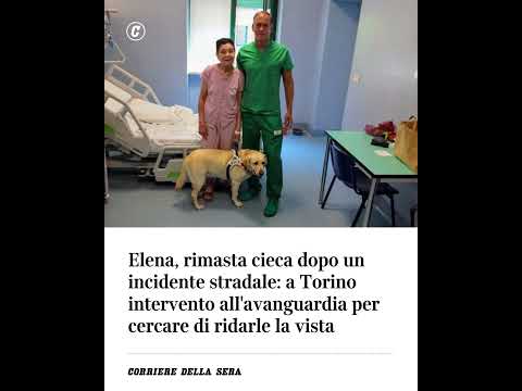 Rimasta cieca dopo un incidente stradale: a Torino intervento all’avanguardia per ridarle la vista