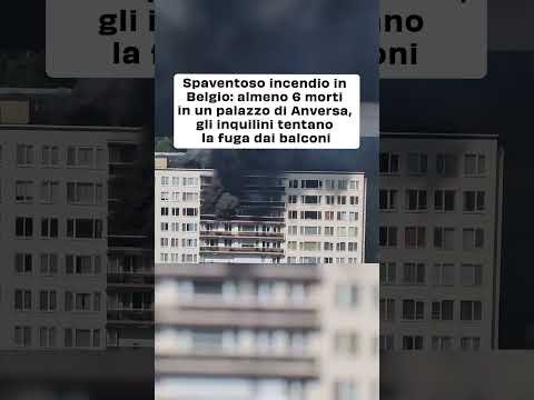 Spaventoso incendio in Belgio, ad Anversa