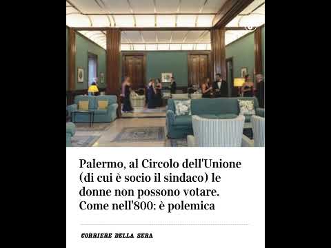 Palermo, al Circolo dell’Unione (di cui è socio il sindaco) le donne non possono votare. È polemica