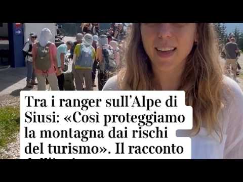 Tra i ranger sull’Alpe di Siusi: «Così proteggiamo la montagna dai rischi del turismo». Il raccon…