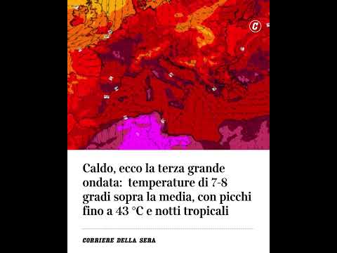 Caldo, ecco la terza grande ondata: temperature di 7-8 gradi sopra la media, con picchi fino a 43 °C