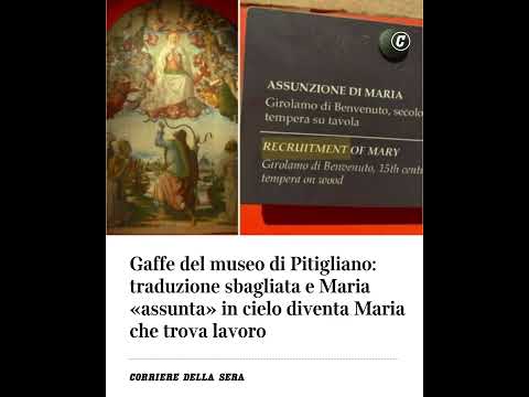 Gaffe al museo: traduzione sbagliata e Maria “assunta” in cielo diventa Maria che trova lavoro
