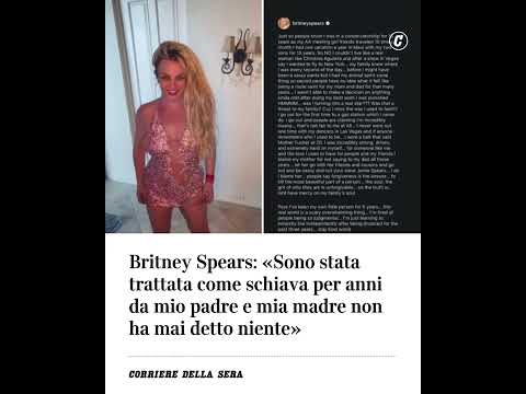 Britney Spears: “Sono stata trattata come schiava per anni da mio padre e mia madre non ha mai…
