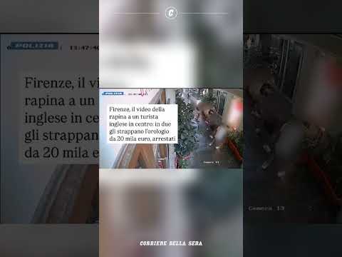 Firenze, il video della turista inglese rapinata in centro: in due gli strappano l’orologio…