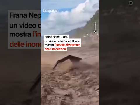 Frana Nepal-Tibet, un video della Croce Rossa mostra l’impatto devastante delle inondazioni