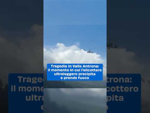 Tragedia in Valle Antrona: elicottero ultraleggero precipita e prende fuoco